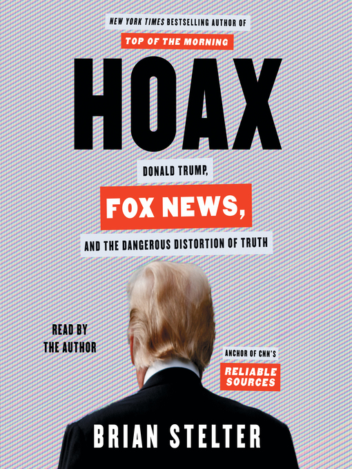 Title details for Hoax by Brian Stelter - Wait list